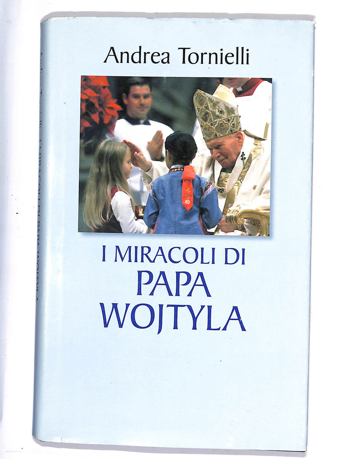 EBOND I Miracoli Di Papa Wojtyla Libro LI009052