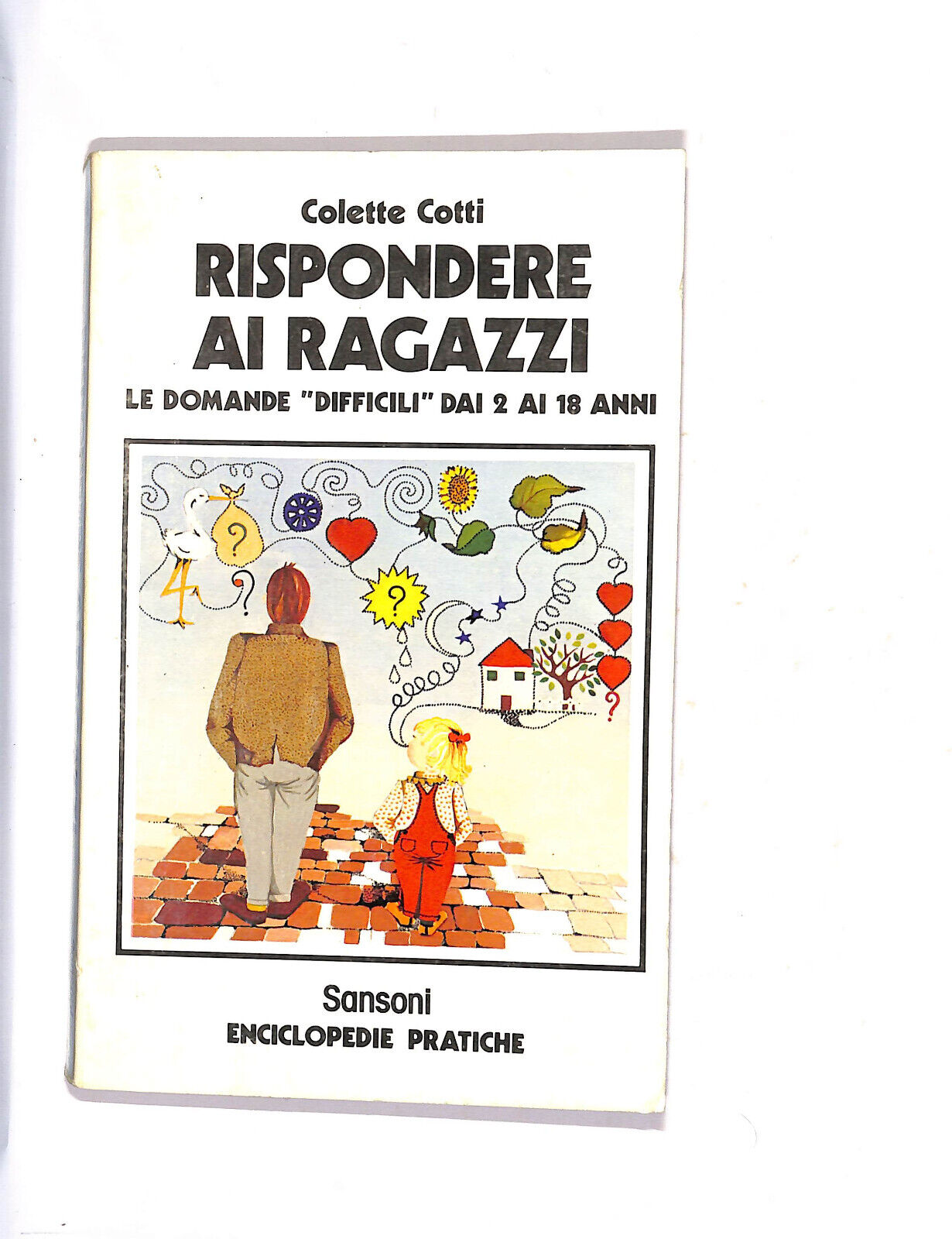 EBOND Rispondere Ai Ragazzi Le Domande Difficili Dai 2 Ai 18 Anni Libro LI009216