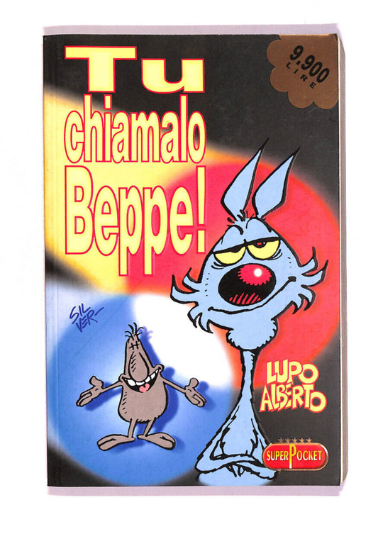 EBOND Tu Chiamalo Beppe! Lupo Alberto Libro LI009507