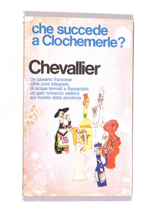 EBOND Che Succede a Clochemerle? Chevallier Libro LI009510