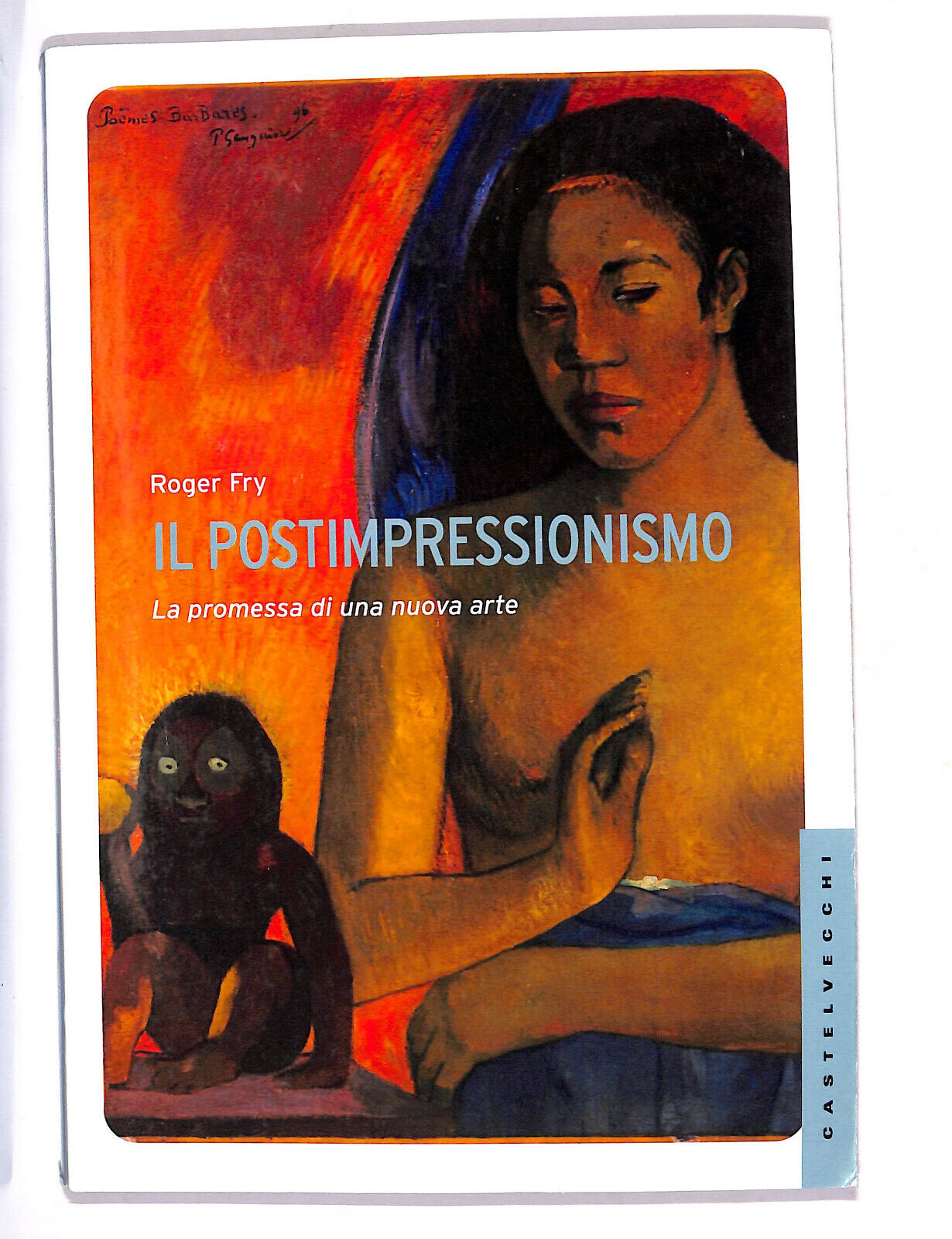 EBOND Il Postimpressionismo - La Promessa Di Una Nuova Arte Libro LI010451