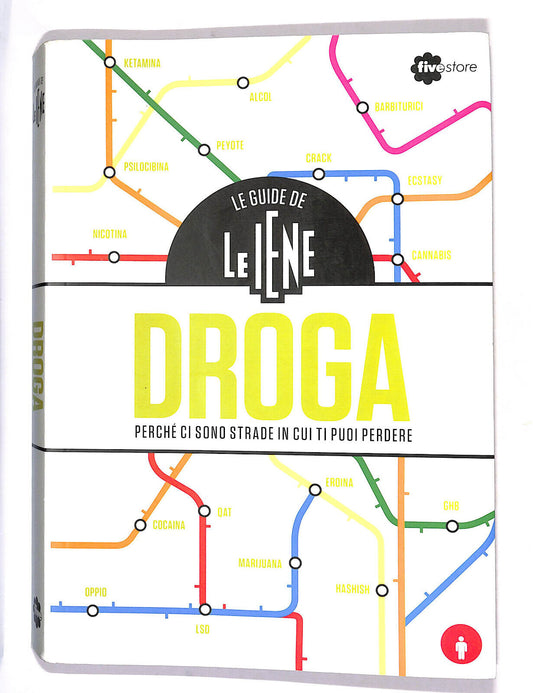 EBOND Le Guide De Le Iene - Droga Libro LI010808