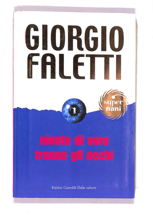 EBOND Niente Di Vero Tranne Gli Occhi Libro LI011000