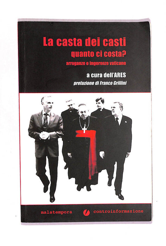 EBOND La Casta Dei Casti Quanto Ci Costa? Libro LI011262