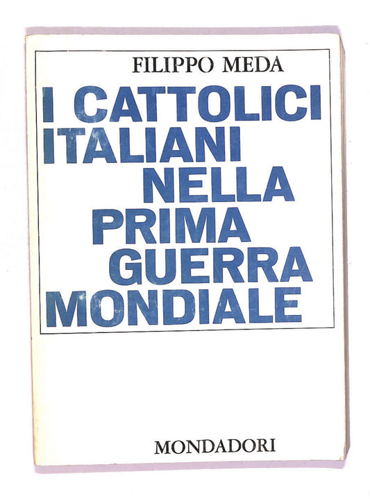 EBOND I Cattolici Italiani Nella Prima Guerra Mondiale Libro LI011856