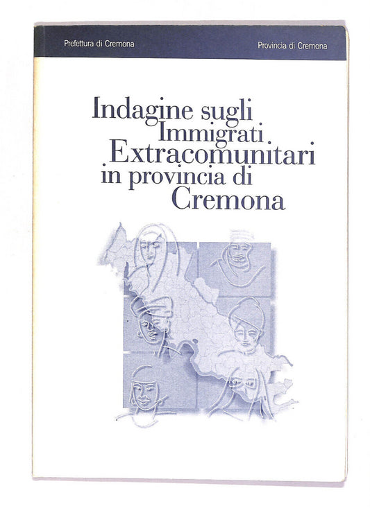EBOND Indagine Sugli Immigrati Extracomunitari Provincia Cremona Libro LI012215