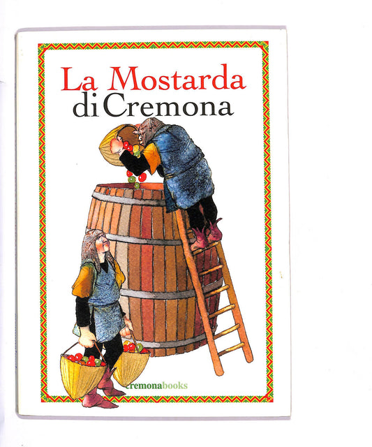 EBOND La Mostarda Di Cremona Di Carla Bertinelli Spotti Libro LI012254