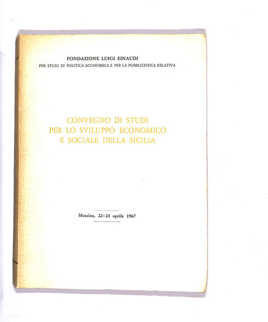 EBOND Convegno Di Studi Per Lo Svilu. Econ. Sociale Della Sicilia Libro LI012258