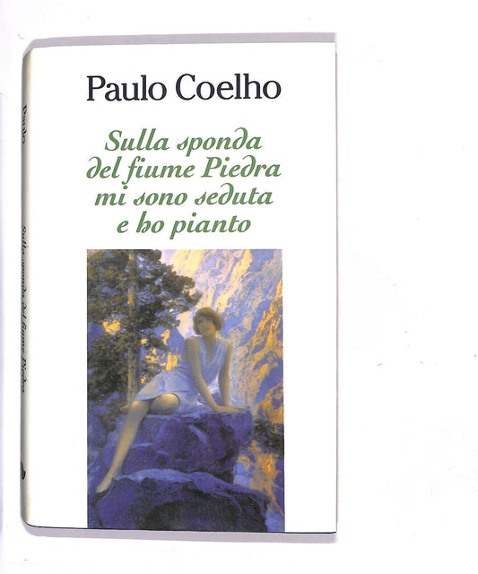 EBOND Sulla Sponda Del Fiume Piedra Mi Sono Seduta e Ho Pianto Libro LI012450