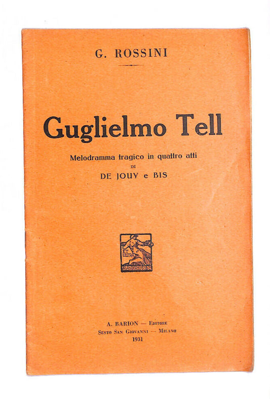 EBOND Guglielmo Tell Edizioni A. Barioni Libro LI013021