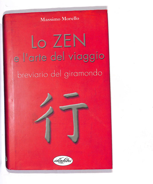 EBOND Lo Zen e L'arte Del Viaggio Breviario Del Giramondo Libro LI013107