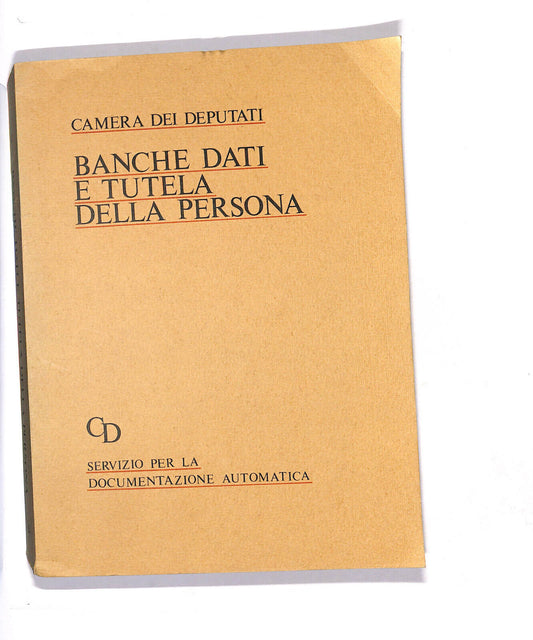 EBOND Camera Dei Deputati - Banche Dati e Tutela Della Persona Libro LI013615