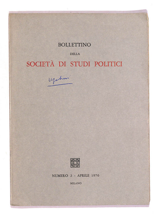 EBOND Bollettino Della Societa Degli Studi Politici Numero 2 Libro LI013857