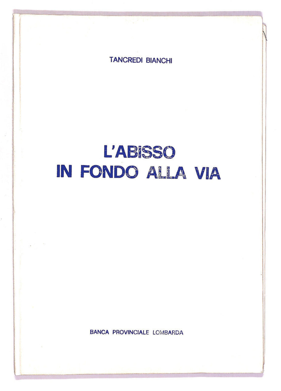EBOND L'abisso In Fondo Alla Via Di Tancredi Bianchi Libro LI014075