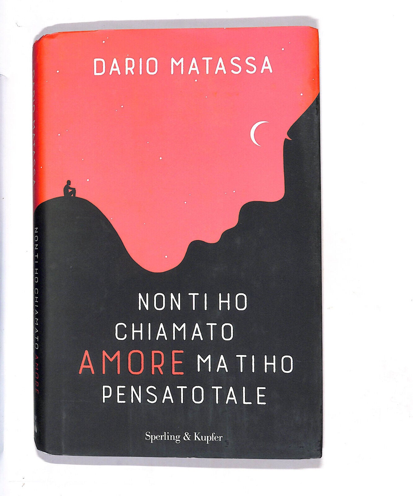 EBOND Non Ti Ho Chiamato Amore Ma Ti Ho Pensato Tale Dario Matassa Libro LI014150