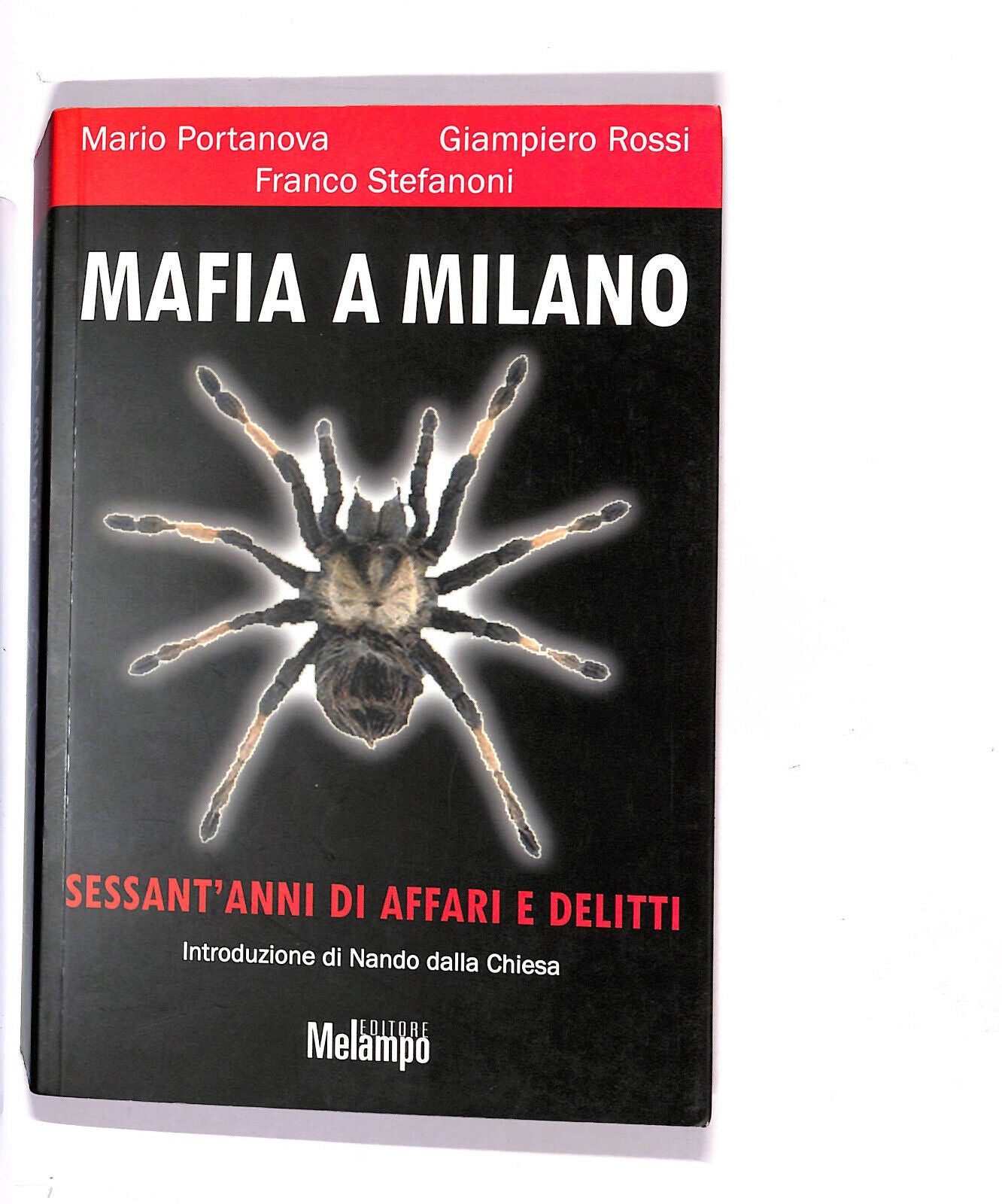 EBOND Mafia a Milano Mario Portanova Giampiero Rossi Stefanoni F. Libro LI014159