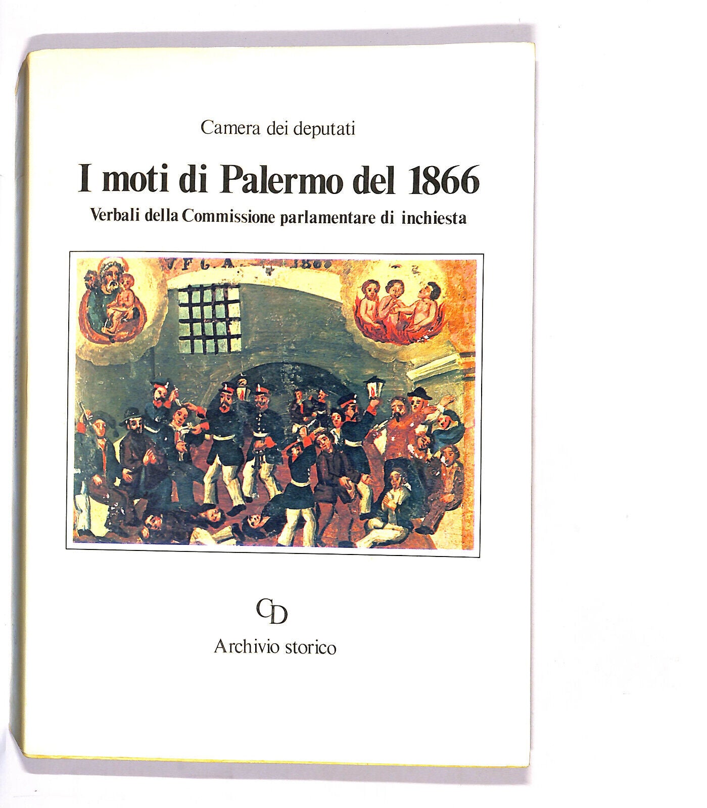 EBOND I Moti Di Palermo Del 1966 Camera Dei Deputati Libro LI014249