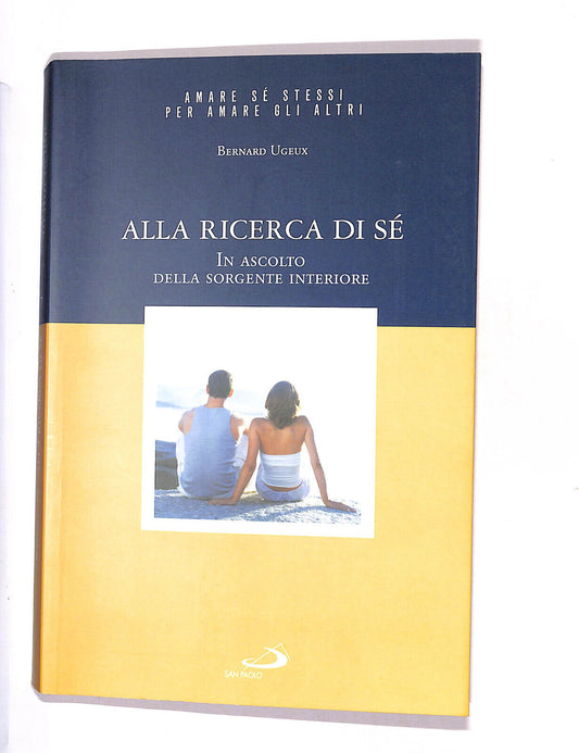 EBOND Alla Ricerca Di Se Di Bernard Ugeux Libro LI014253