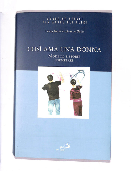 EBOND Cosi Ama Una Donna Di Linda Jarosch e Anselm Grun Libro LI014262