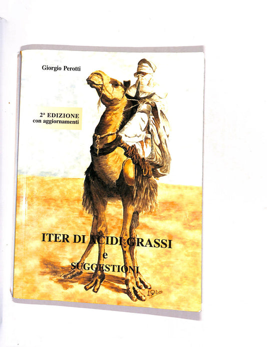 EBOND Iter Di Acidi Grassi e Suggestioni Di Giorgio Perotti Libro LI014304