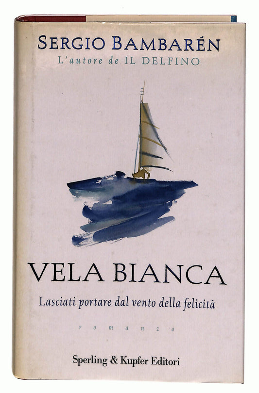 EBOND Vela Bianca Di Sergio Bambaren Libro LI014357