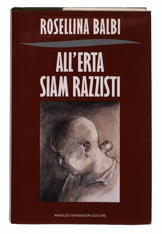 EBOND All'erta Siam Razzisti Di Rosellina Balbi Libro LI014358