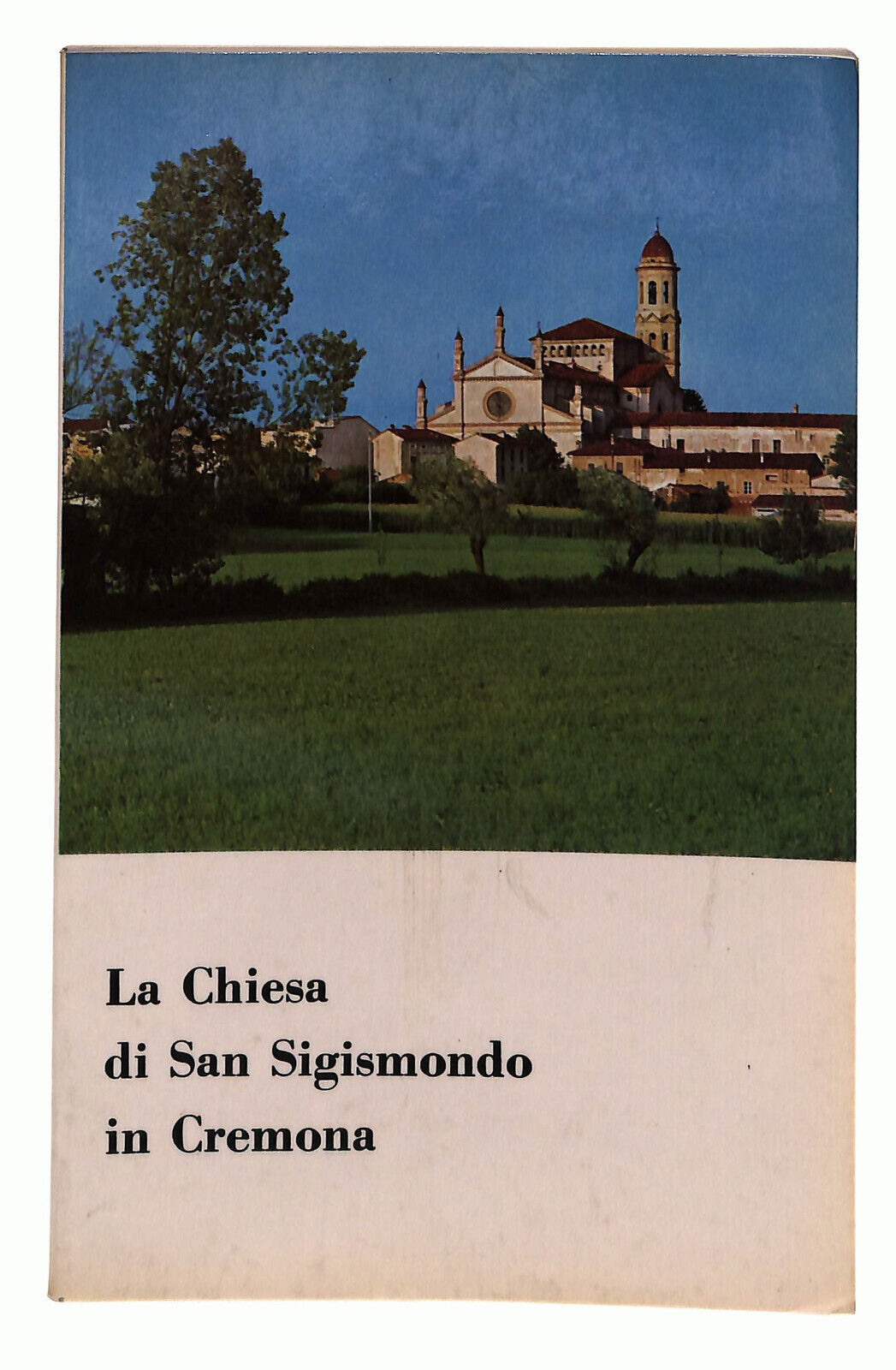 EBOND La Chiesa Di San Sigismondo In Cremona Libro LI014359