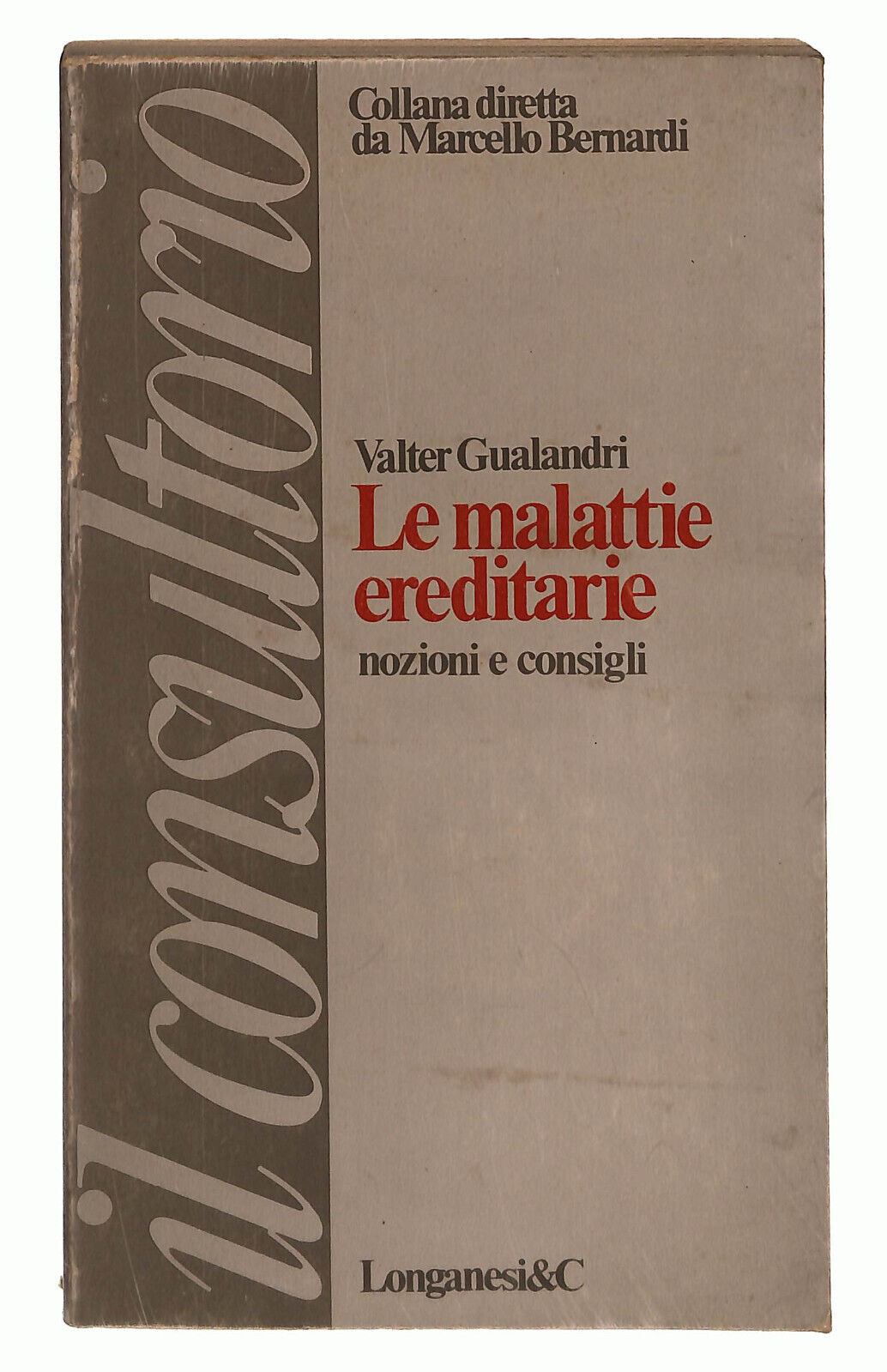 EBOND Le Malattie Ereditarie Di Valter Gualandri Libro LI014368