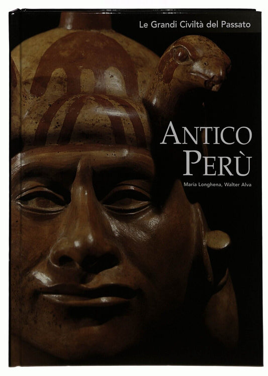 EBOND Le Grandi Civilta Del Passato 7 Antico Peru 2004 Libro LI014459