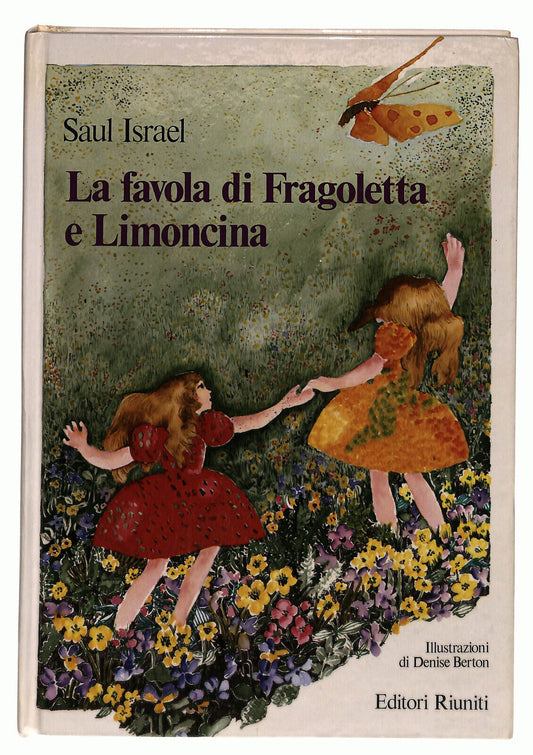 EBOND La Favola Di Fragoletta e Limoncina Di Saul Israel Libro LI014602