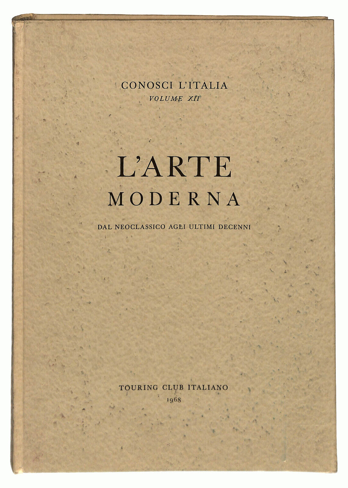 EBOND L'arte Moderna Touring Club Italiano 1968 Vol Xii Libro LI014606