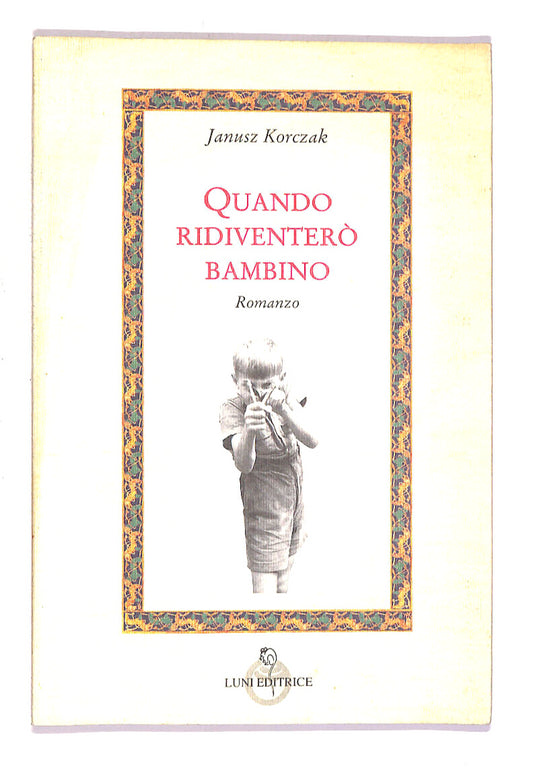 EBOND Quando Ridiventero Bambino Di Janusz Korczak Libro LI014751