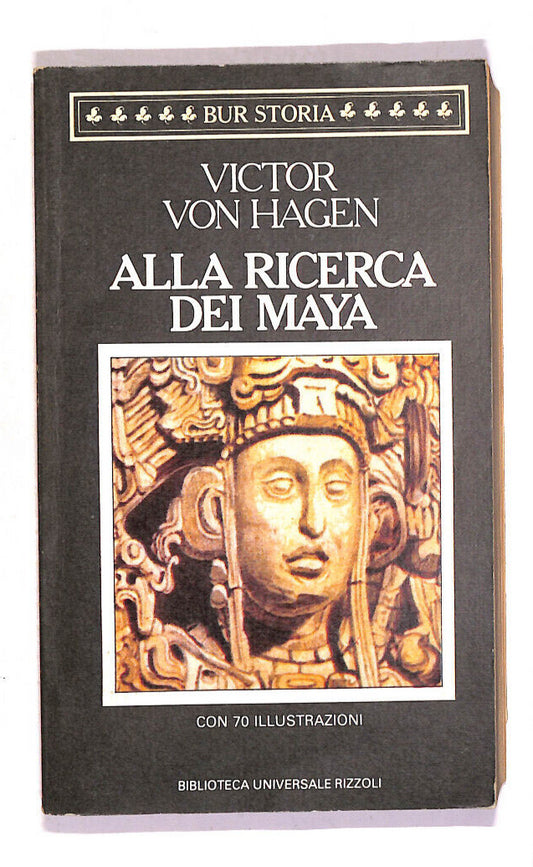 EBOND Alla Ricerca Dei Maya Di Victor Von Hagen Libro LI014753