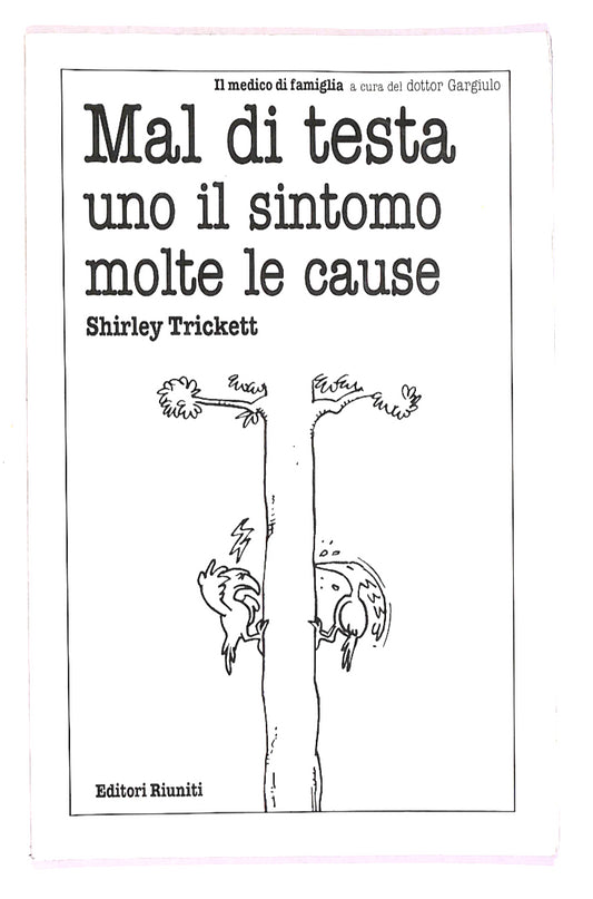 EBOND Mal Di Testa Uno Il Sintomo Molte.. Di Shirley Trickett Libro LI014762