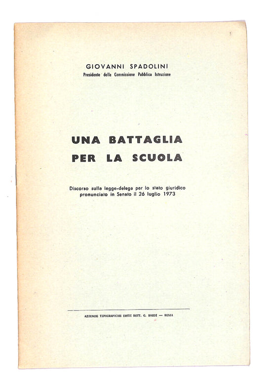 EBOND Una Battaglia Per La Scuola Di Giovanni Spadolini Libro LI014765