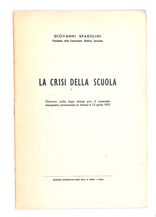 EBOND La Crisi Della Scuola Di Giovanni Spadolini Libro LI014767