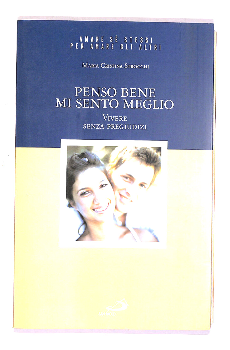 EBOND Penso Bene Mi Sento Meglio Di Maria Cristina Strocchi Libro LI014800