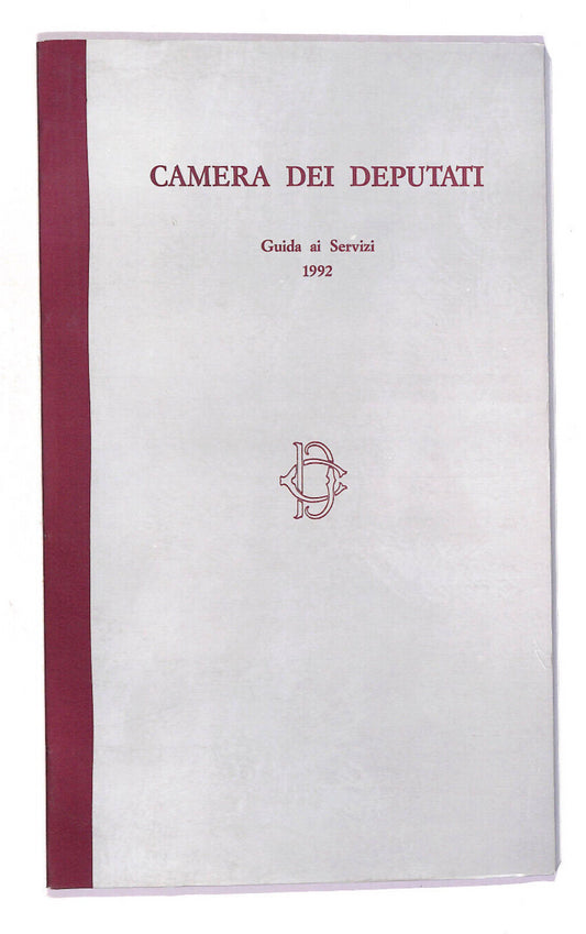 EBOND Camera Dei Deputati Guida Ai Servizi 1992 Libro LI014863