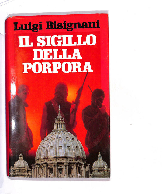 EBOND Il Sigillo Della Porpora Di Luigi Bisignani Libro LI014901