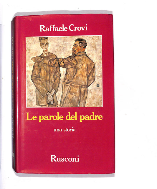 EBOND Le Parole Del Padre Una Storia Di Raffaele Crovi Libro LI014903