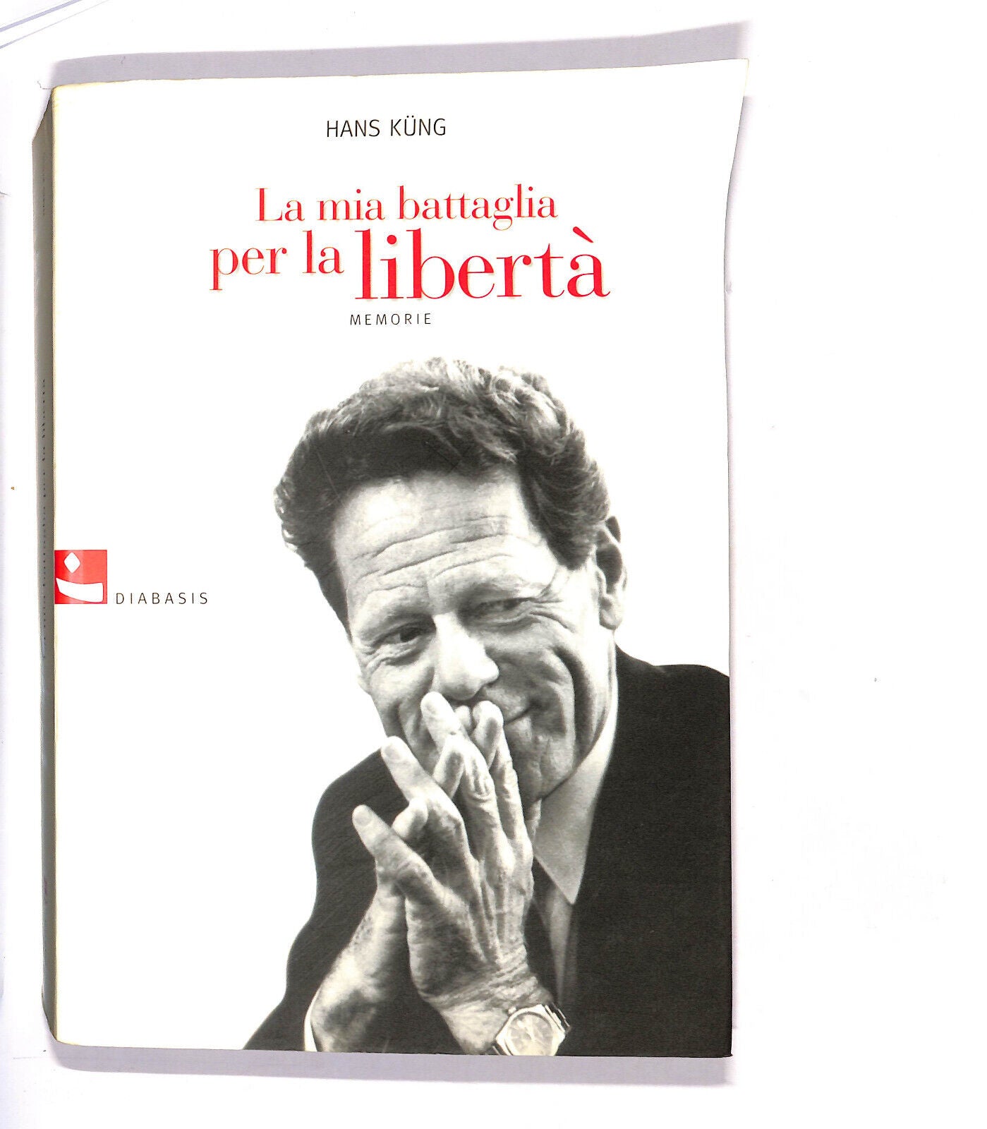 EBOND La Mia Battaglia Per La Liberta Di Hans Kung Libro LI014949