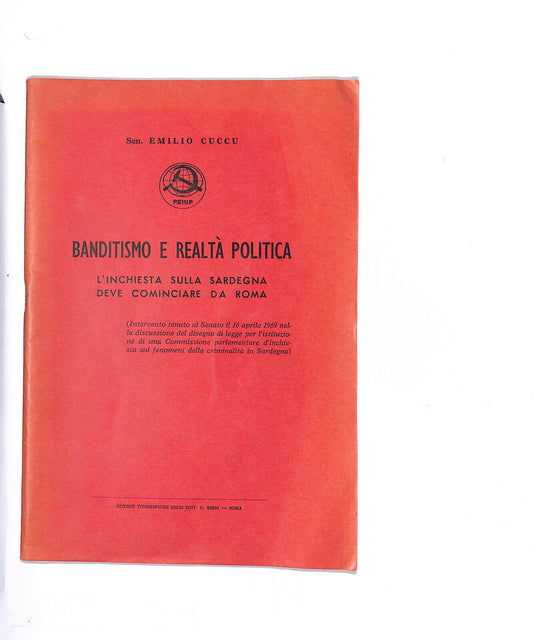 EBOND Senatore Emilio Cuccu Banditismo e Realta Politica Libro LI014966