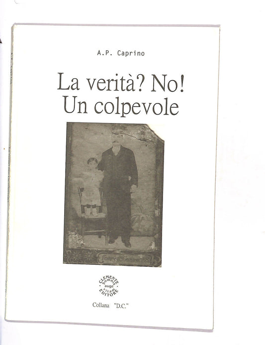 EBOND La Verita?no!un Colpevole Di A.p. Caprino Libro LI015002