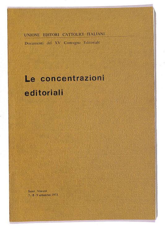 EBOND Le Concentrazioni Editoriali Unione Editori Cattolici.. Libro LI015063
