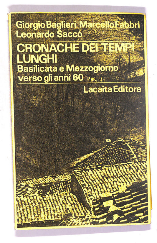 EBOND Cronache Dei Tempi Lunghi Basilicata e Mezzogiorno Verso.. Libro LI015066