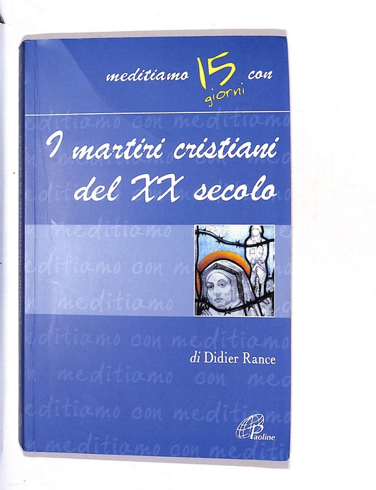 EBOND I Martiri Cristiani Del Xx Secolo Di Didier Rance Libro LI015102