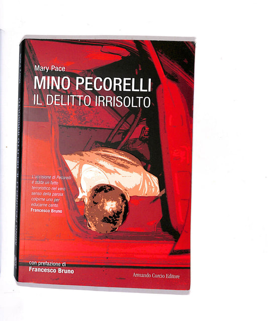 EBOND Mino Pecorelli Il Delitto Irrisolto Di Mary Pace Libro LI015151