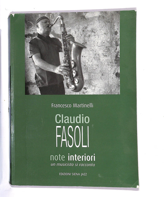 EBOND Claudio Fasoli Note Interiori Un Musicista Si Racconta Libro LI015155