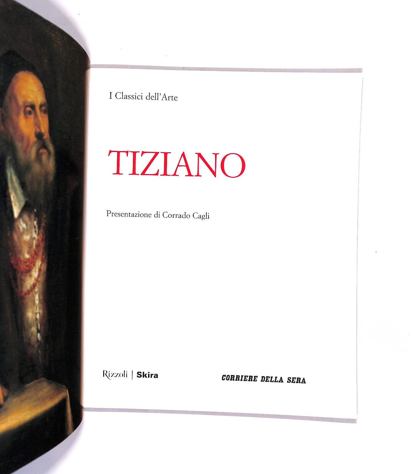 EBOND I Classici Dell'arte Tiziano Rizzoli Skira Corriere Sera Libro LI015156