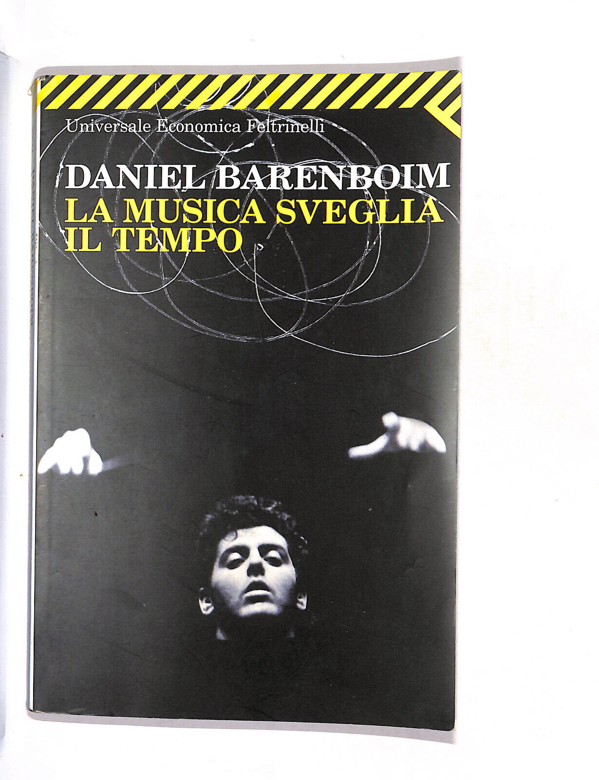 EBOND La Musica Sveglia Il Tempo Daniel Barenboim Libro LI015164